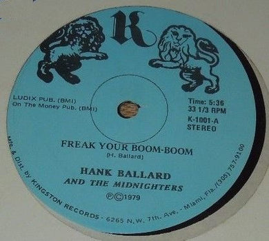 Hank Ballard And The Midnighters* : Freak Your Boom-Boom (12