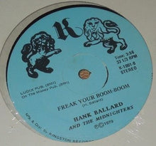 Load image into Gallery viewer, Hank Ballard And The Midnighters* : Freak Your Boom-Boom (12&quot;, Maxi)