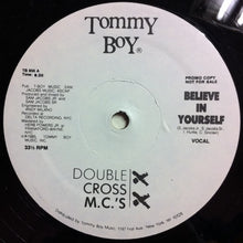 Load image into Gallery viewer, Double Cross MC&#39;s : Believe In Yourself (12&quot;, Promo)