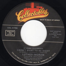 Load image into Gallery viewer, Luther Ingram / Hot Butter : (If Loving You Is Wrong) I Don&#39;t Want To Be Right / Popcorn (7&quot;, Single)