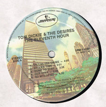 Load image into Gallery viewer, Tom Dickie &amp; The Desires : The Eleventh Hour (LP, Album)