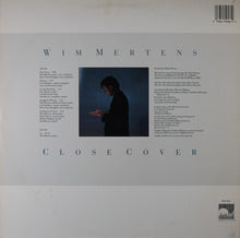 Load image into Gallery viewer, Wim Mertens : Close Cover (LP, Comp)