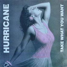 Load image into Gallery viewer, Hurricane (9) : Take What You Want (12&quot;, MiniAlbum)