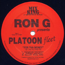 Load image into Gallery viewer, Platoon Fleet / Ron G : For Tha Money / Make Em&#39; Clap To This (12&quot;)