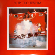 Load image into Gallery viewer, THP Orchestra : Two Hot For Love (LP, Album, Pin)