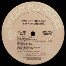 Load image into Gallery viewer, THP Orchestra : Two Hot For Love (LP, Album, Pin)
