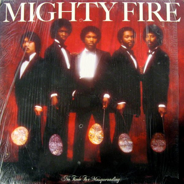 Mighty Fire : No Time For Masquerading (LP, Album)