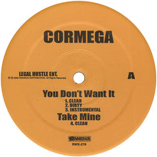 Load image into Gallery viewer, Cormega : You Don&#39;t Want It / Take Mine / Killaz Theme (12&quot;)