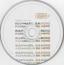 Load image into Gallery viewer, Raphael Saadiq F/ D&#39;Angelo : Be Here (CD, Single, Promo)