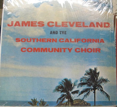 James Cleveland* And The Southern California Community Choir : James Cleveland And The Southern California Community Choir (LP, Album)