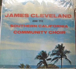 James Cleveland* And The Southern California Community Choir : James Cleveland And The Southern California Community Choir (LP, Album)