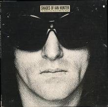 Load image into Gallery viewer, Ian Hunter : Shades Of Ian Hunter - The Ballad Of Ian Hunter &amp; Mott The Hoople (2xLP, Comp)