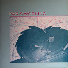 Load image into Gallery viewer, Paris Working : The Paris Working (12&quot;, EP)
