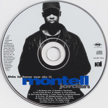 Load image into Gallery viewer, Montell Jordan : This Is How We Do It (CD, Album, Pit)