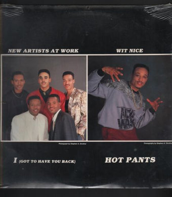 Wit Nice (The Rap Warlock) / New Artists At Work : Hot Pants / I (Got To Have You Back) (12