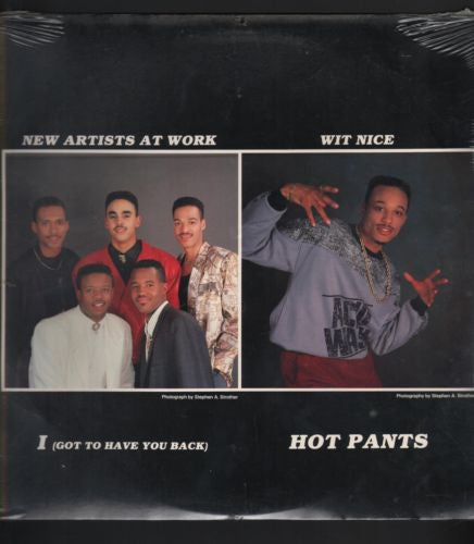 Wit Nice (The Rap Warlock) / New Artists At Work : Hot Pants / I (Got To Have You Back) (12