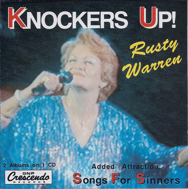 Rusty Warren : Knockers Up! / Songs For Sinners (CD)
