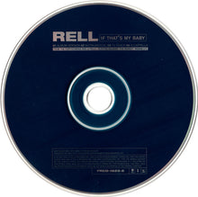 Load image into Gallery viewer, Rell : If That&#39;s My Baby (CD, Single, Promo)