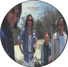 Load image into Gallery viewer, Wet Wet Wet : Put The Light On (12&quot;, Single, Pic)