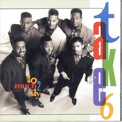 Take 6 : So Much 2 Say (LP, Album)