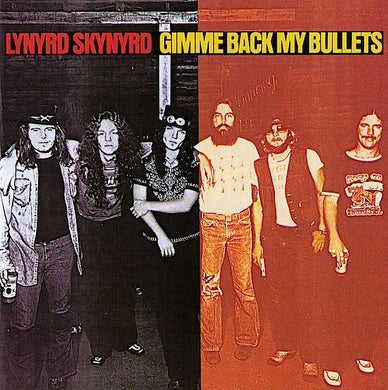 Lynyrd Skynyrd : Gimme Back My Bullets (CD, Album, RE)