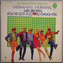 Load image into Gallery viewer, Herman's Hermits : Mrs. Brown, You've Got A Lovely Daughter (Music From The Original Sound Track) (LP, Album, MGM)