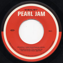 Load image into Gallery viewer, Pearl Jam : Wishlist (7&quot;, Single)