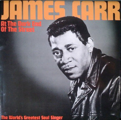 James Carr : At The Dark End Of The Street (LP, Comp)