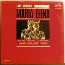 Load image into Gallery viewer, Los Indios Tabajaras : Maria Elena (LP, Album, Mono)