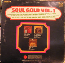 Load image into Gallery viewer, Various : Soul Gold Vol. 1 (LP, Album, Comp)