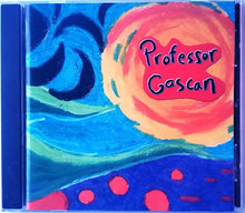 Load image into Gallery viewer, Professor Gascan : Professor Gascan (CD, Album)