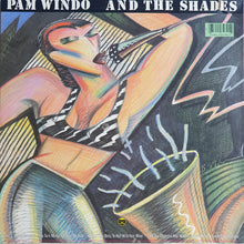 Load image into Gallery viewer, Pam Windo And The Shades (10) : It (LP, Album, Cap)
