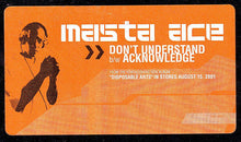 Load image into Gallery viewer, Masta Ace : Don&#39;t Understand (Pump It Like This) / Acknowledge (12&quot;, Promo)