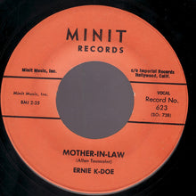 Load image into Gallery viewer, Ernie K-Doe : Mother-In-Law / Wanted, $10,000.00 Reward (7&quot;, Single)