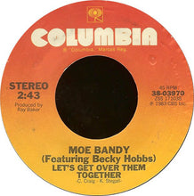 Load image into Gallery viewer, Moe Bandy : Let's Get Over Them Together (7", Styrene, Pit)
