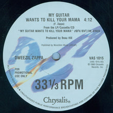 Load image into Gallery viewer, Dweezil Zappa : My Guitar Wants To Kill Your Mama (12&quot;, Promo)