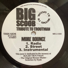 Load image into Gallery viewer, Big Scoob : Tribute To Troutman - More Bounce (12&quot;, Promo)