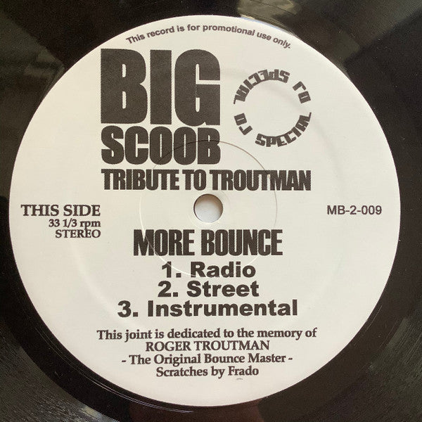 Big Scoob : Tribute To Troutman - More Bounce (12