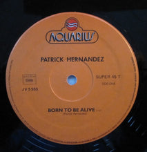 Load image into Gallery viewer, Patrick Hernandez : Born To Be Alive (12&quot;)