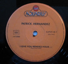 Load image into Gallery viewer, Patrick Hernandez : Born To Be Alive (12&quot;)