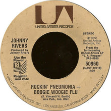 Load image into Gallery viewer, Johnny Rivers : Rockin&#39; Pneumonia - Boogie Woogie Flu (7&quot;)