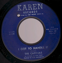 Load image into Gallery viewer, The Capitols : Zig-Zagging / I Got To Handle It (7&quot;, Single, Styrene)
