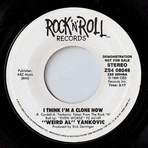 "Weird Al" Yankovic : I Think I'm A Clone Now (7", Promo, Styrene)