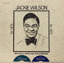 Load image into Gallery viewer, Jackie Wilson With Billy Ward And The Dominoes* : 14 Hits - Volume Three (LP, Comp)