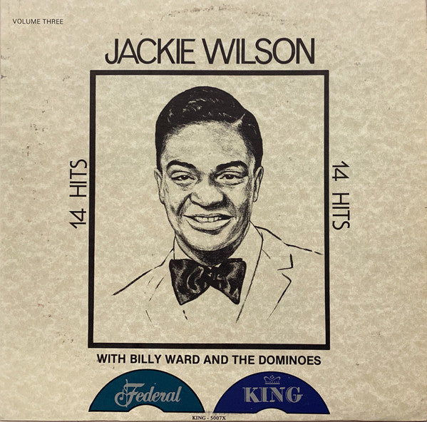 Jackie Wilson With Billy Ward And The Dominoes* : 14 Hits - Volume Three (LP, Comp)