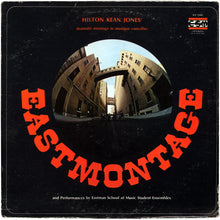 Load image into Gallery viewer, Hilton Kean Jones / Eastman School Of Music Student Ensembles : Hilton Kean Jones' Eastmontage And Performances By Eastman School Of Music Student Ensembles (LP, Comp)