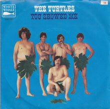 Load image into Gallery viewer, The Turtles : You Showed Me (7", Single, Pit)