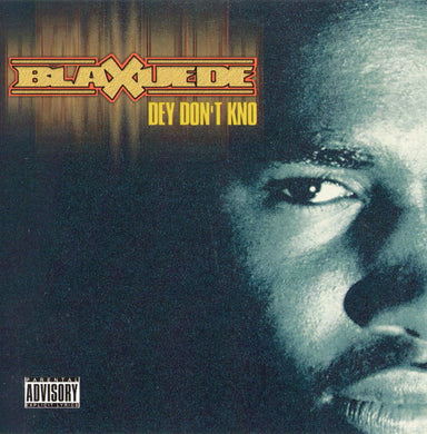 Blaxuede : Dey Don't Kno (CD, Album)