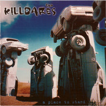 Load image into Gallery viewer, The Killdares : A Place To Stand (CD, Album)