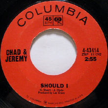 Load image into Gallery viewer, Chad &amp; Jeremy : I Have Dreamed (7", Single, Styrene)